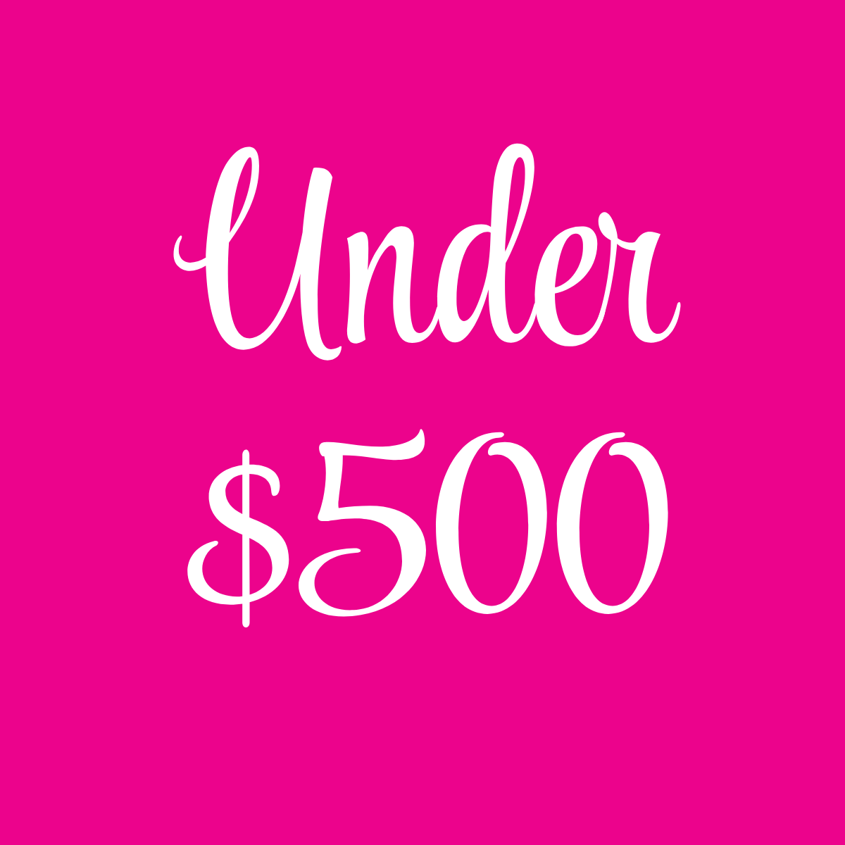 Under $500 - Summer Sale